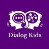 Dialog kids