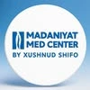 Madaniyat Med Center By Xushnud Shifo