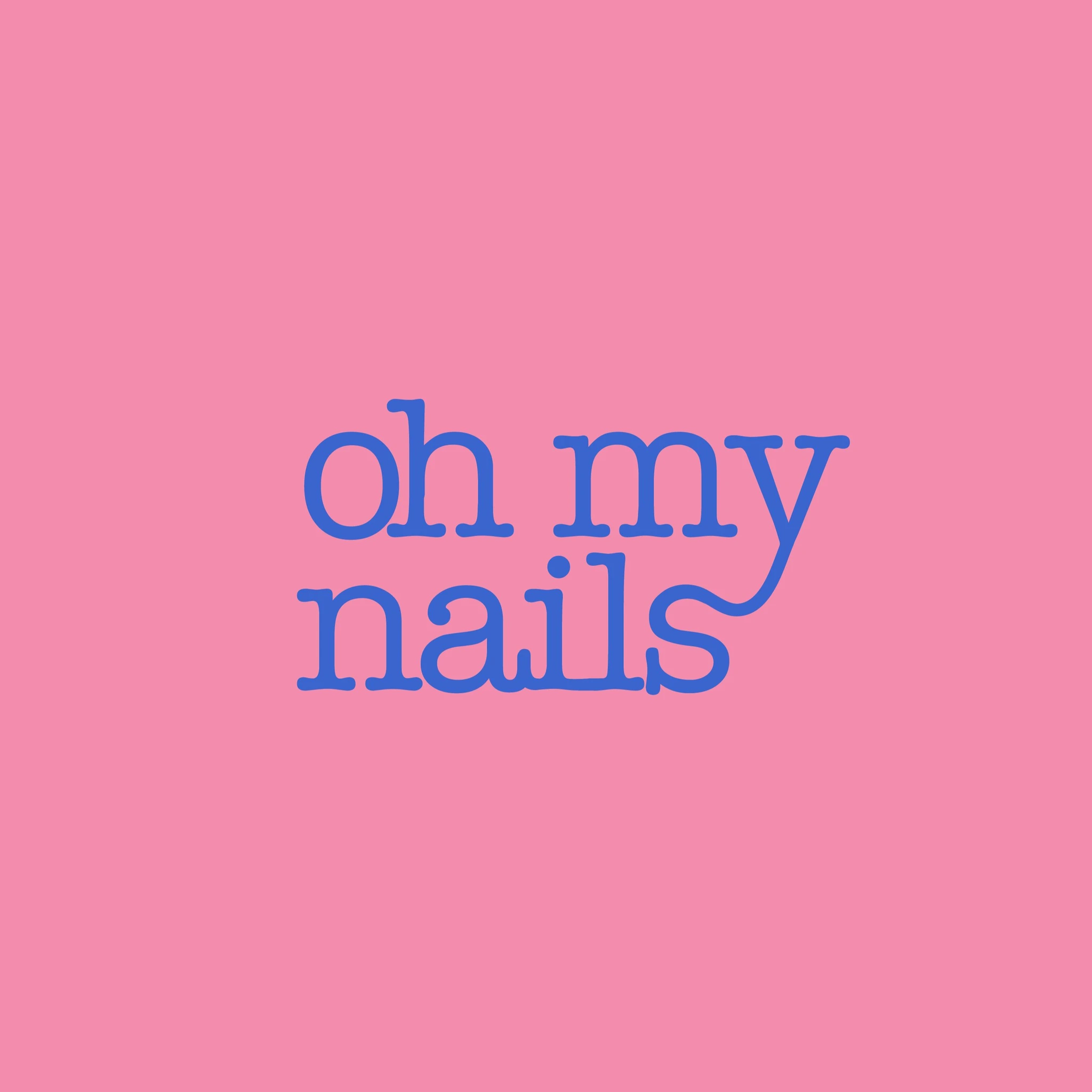 Oh my Nails