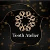 Tooth atelier