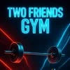 Two friends gym